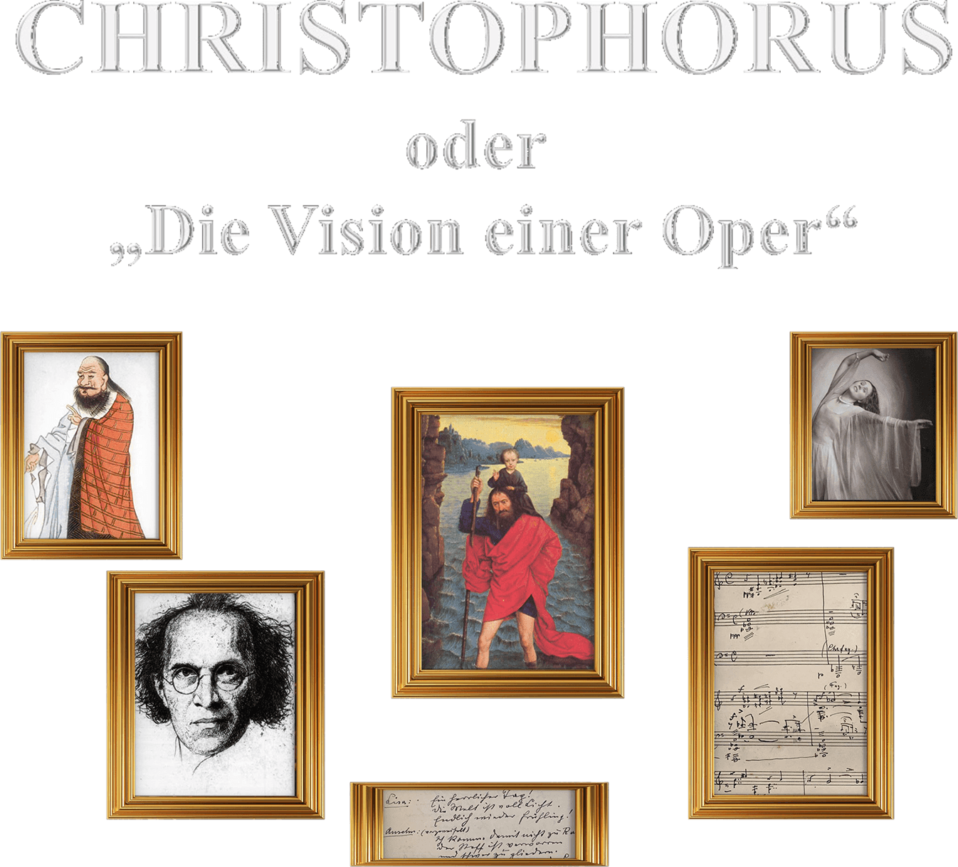 CHRISTOPHORUS oder „Die Vision einer Oper“